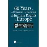 60 Years of the Universal Declaration of Human Rights in Europe