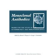 Monoclonal Antibodies : Probes for the Study of Autoimmmunity and Immunodeficiency