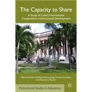 The Capacity to Share A Study of Cuba's International Cooperation in Educational Development