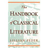 The Handbook Of Classical Literature
