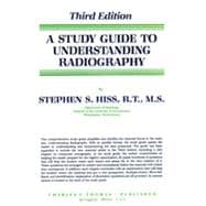 A Study Guide to Understanding Radiography