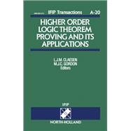 Higher Order Logic Theorem Proving and Its Applications: Proceedings of the Ifip Tc10/Wg10.2 International Workshiop on Higher Order Logic Theorem P