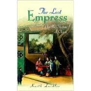 The Last Empress The She-Dragon of China