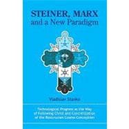 Steiner, Marx and a New Paradigm