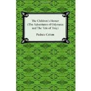The Children's Homer (The Adventures of Odysseus and the Tale of Troy)