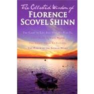 The Collected Wisdom of Florence Scovel Shinn