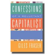 Confessions of a Reluctant Capitalist