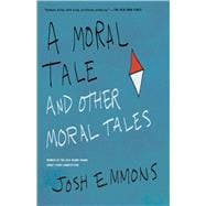 A Moral Tale and Other Moral Tales