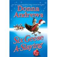Six Geese A-Slaying A Meg Langslow Christmas Mystery