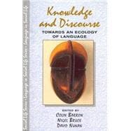 Knowledge & Discourse: Towards an Ecology of Language