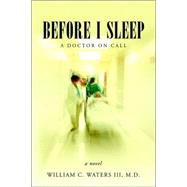 Before I Sleep: a Doctor on Call