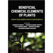 Beneficial Chemical Elements of Plants Recent Developments and Future Prospects