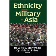 Ethnicity and the Military in Asia