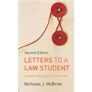 Letters to a Law Student : A Guide to Studying Law at University