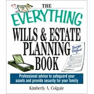 The Everything Wills and Estate Planning Book