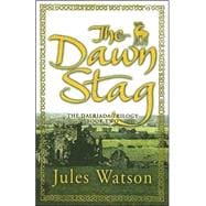 The Dawn Stag The Dalriada Trilogy, Book Two