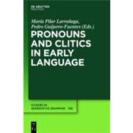 Pronouns and Clitics in Early Language