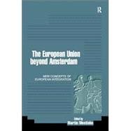 The EU Beyond Amsterdam: Concepts of European Integration