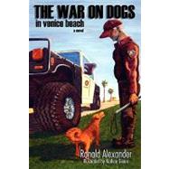 The War on Dogs: In Venice Beach