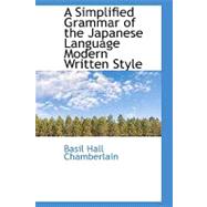 A Simplified Grammar of the Japanese Language Modern Written Style