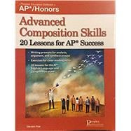 Advanced Composition Skills: 20 Lessons for AP* Success