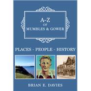 A-Z of Mumbles and Gower Places-People-History