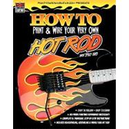 How to Paint & Wire Your Very Own Hot Rod!
