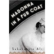 Madonna in a Fur Coat A Novel