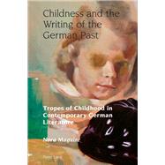 Childness and the Writing of the German Past