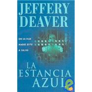 La Estancia Azul/ The Blue Nowhere