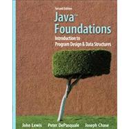 Java Foundations : Introduction to Program Design and Data Structures