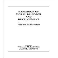 Handbook of Moral Behavior and Development: Volume 2 Research