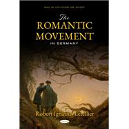 The Romantic Movement in Germany