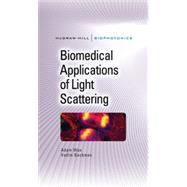 Biomedical Applications of Light Scattering, 1st Edition