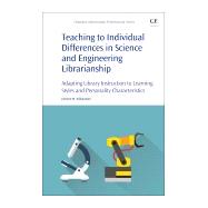 Teaching to Individual Differences in Science and Engineering Librarianship
