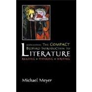 The Compact Bedford Introduction to Literature; Reading, Thinking , Writing