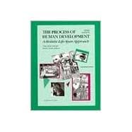 The Process of Human Development: A Holistic Life-Span Approach