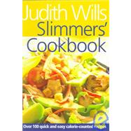Slimmers' Cookbook: Over 100 Quick and Easy Calorie-Counted Recipes