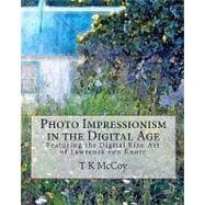 Photo Impressionism in the Digital Age