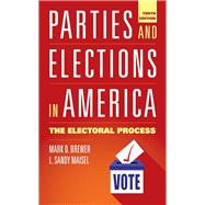 Parties and Elections in America: The Electoral Process