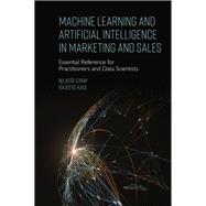 Machine Learning and Artificial Intelligence in Marketing and Sales
