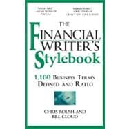 The Financial Writer's Stylebook 1,100 Business Terms Defined and Rated