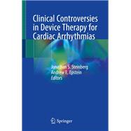 Clinical Controversies in Device Therapy for Cardiac Arrhythmias