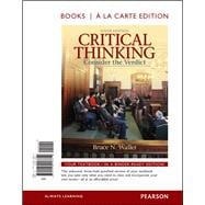 Critical Thinking Consider the Verdict, Books a la Carte Edition