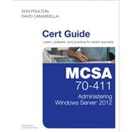 MCSA 70-411 Cert Guide Administering Windows Server 2012