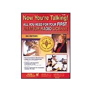 Now You're Talking!: All You Need to Get Your First Ham Radio License