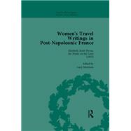 Women's Travel Writings in Post-Napoleonic France, Part I Vol 3