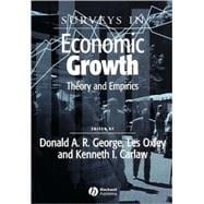 Surveys in Economic Growth Theory and Empirics