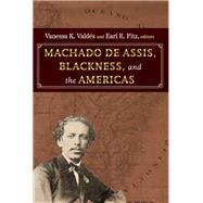 Machado de Assis, Blackness, and the Americas