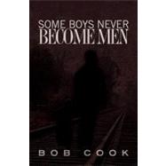 Some Boys Never Become Men